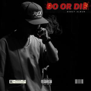 Do or Die (Explicit)