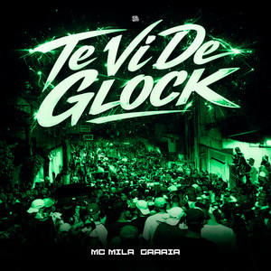 Te Vi de Glock (Explicit)