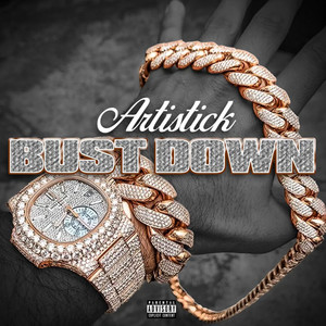 Bust Down (Explicit)