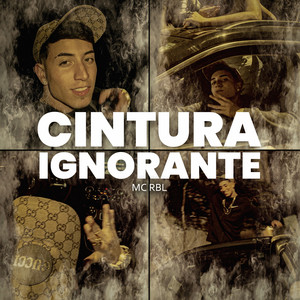 Cintura Ignorante (Explicit)