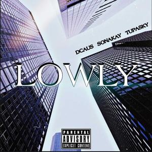 Siempre Lowly (con Sonakay, TupaskyYoungboy) (Explicit)