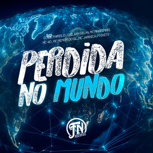 Perdida no Mundo (Explicit)