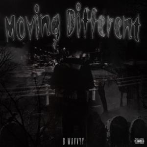 Moving Different (Explicit)