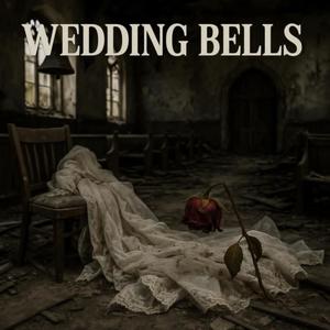 Wedding Bells (Explicit)