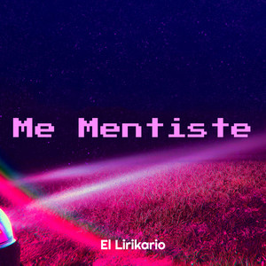 Me Mentiste (Explicit)