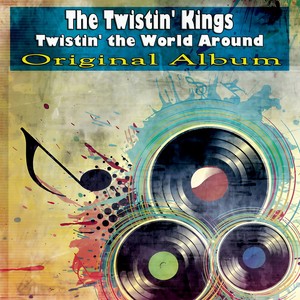 The Twistin' Kings - Twist Ala (Remaster)