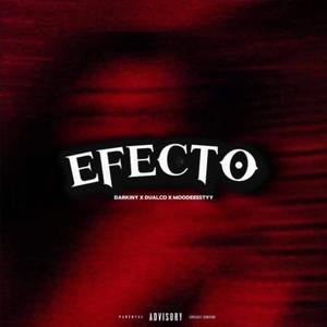 EFECTO (feat. Dualco, Moodeessty & Yadd) (Explicit)