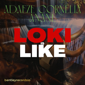 Loki is Like (Explicit)