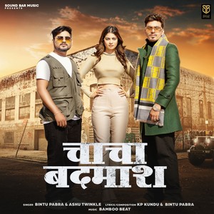 Chacha Badmash (Feat. Kp Kundu & Fiza Choudhary)