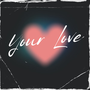 Your Love