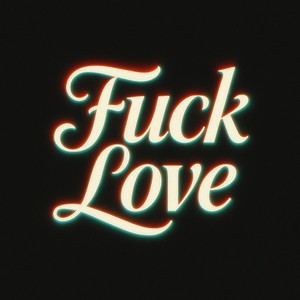 **** Love (Explicit)