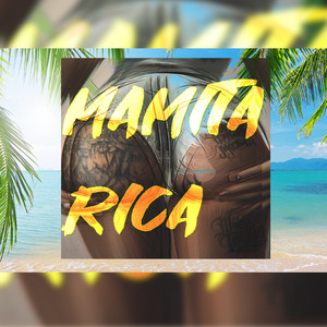 Mamita Rica (Explicit)