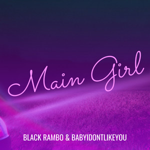 Main Girl (Explicit)