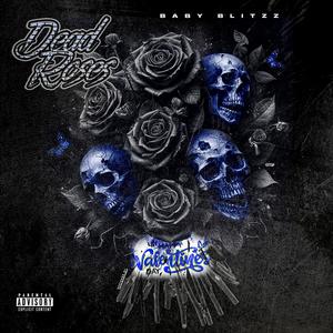 Dead Roses (Explicit)