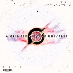 A Glimpse Of The Universe (G.O.T.U)