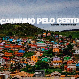 Caminho Pelo Certo (Explicit)