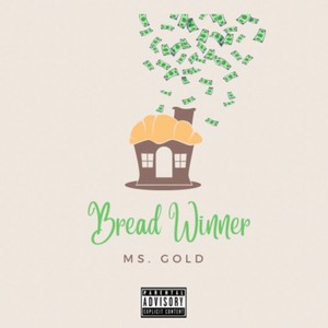 BREAD WINNER (Explicit)