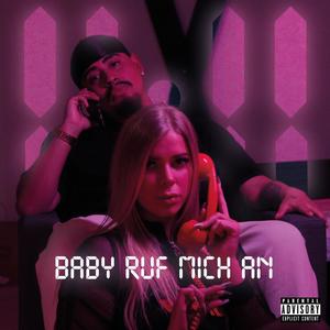 BABY RUF MICH AN (Explicit)