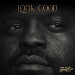 Look Good (Explicit)