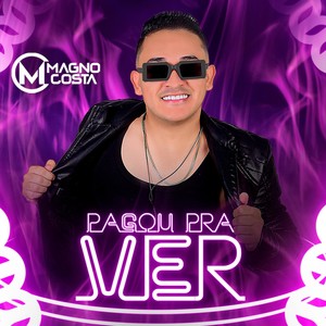 Pagou Pra Ver