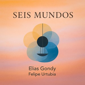 Seis Mundos (feat. Felipe Urtubia)