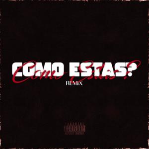 Como Estas? (feat. Kenboy) [REMIX] [Explicit]