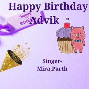Happy Birthday Advik