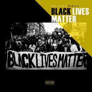 Black Lives Matter (Explicit)