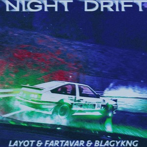 NIGHT DRIFT (Slowed|Explicit)