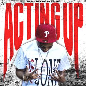 Acting Up (Explicit)