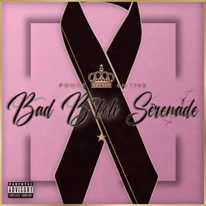 Bad B*tch Sërenade (Explicit)
