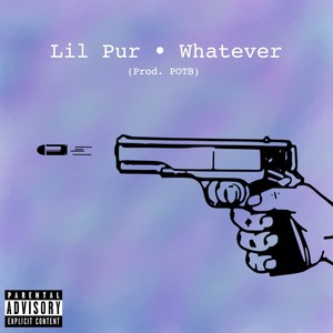 Whatever (Explicit)