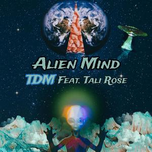 Alien Mind(feat. Tali Rose)