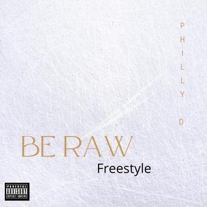Be Raw Freestyle (Explicit)