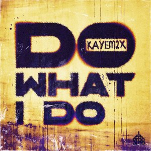 Do What I Do (Explicit)