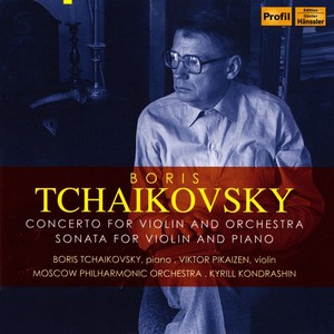 TCHAIKOVSKY, B.: Violin Concerto / Violin Sonata (Pikaizen, B.Tchaikovsky, Moscow Phiharmonic, Kondrashin)