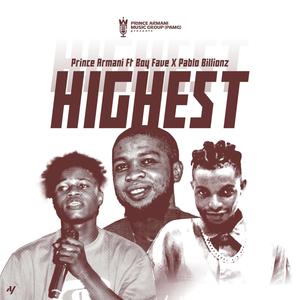 Highest (feat. Boy Fave PAMG & Pablo Billionz PAMG)