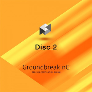 Groundbreaking -G2R2014 COMPILATION ALBUM- Disc2