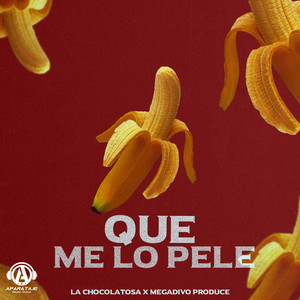 Que Me Lo Pele (Explicit)