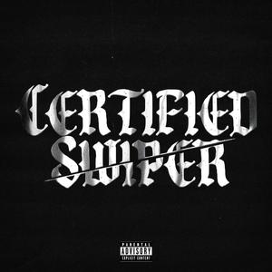 Certified Swiper (Explicit)