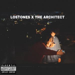 LosTones x The Architect (Explicit)