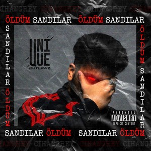 Öldüm Sandılar (Explicit)