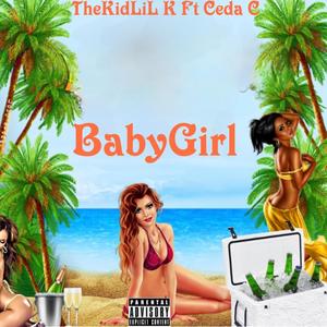 BabyGirl (feat. Ceda C) [Explicit]