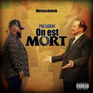 Président on est mort (Explicit)