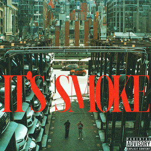 It's Smoke (Explicit)