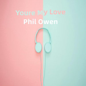 Youre My Love