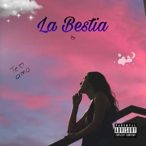 La Bestia (Explicit)