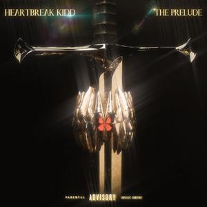 Heartbreak Kidd: The Prelude (Explicit)