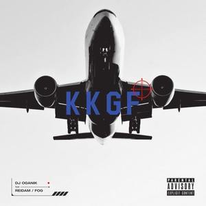 KKGF (feat. REIDAM & Fog) [Explicit]