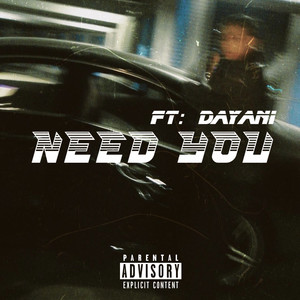 NEED YOU (Explicit)